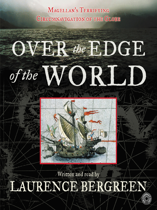 Title details for Over the Edge of the World by Laurence Bergreen - Wait list
